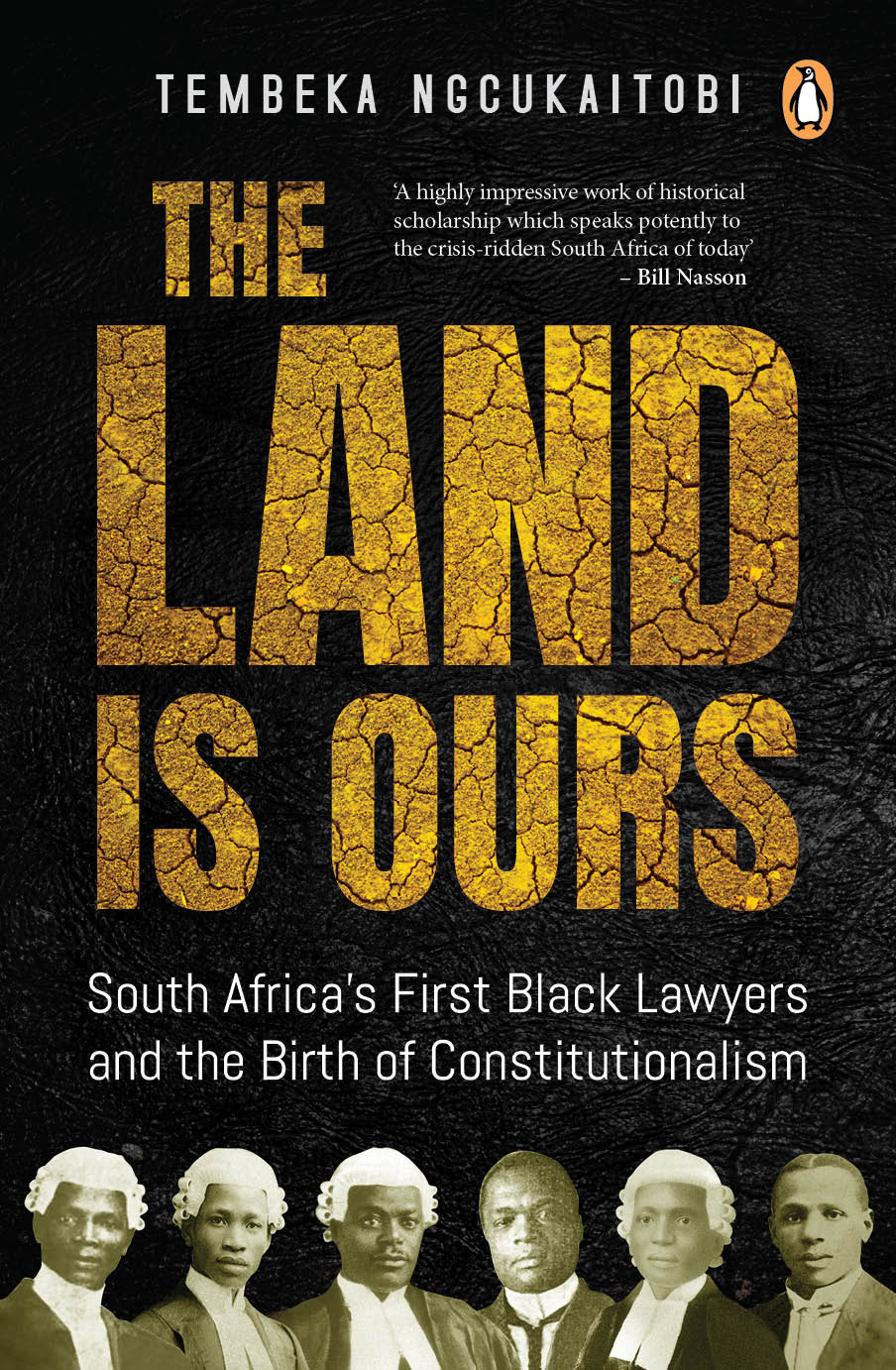 The Land is Ours: Black Lawyers and the Birth of 